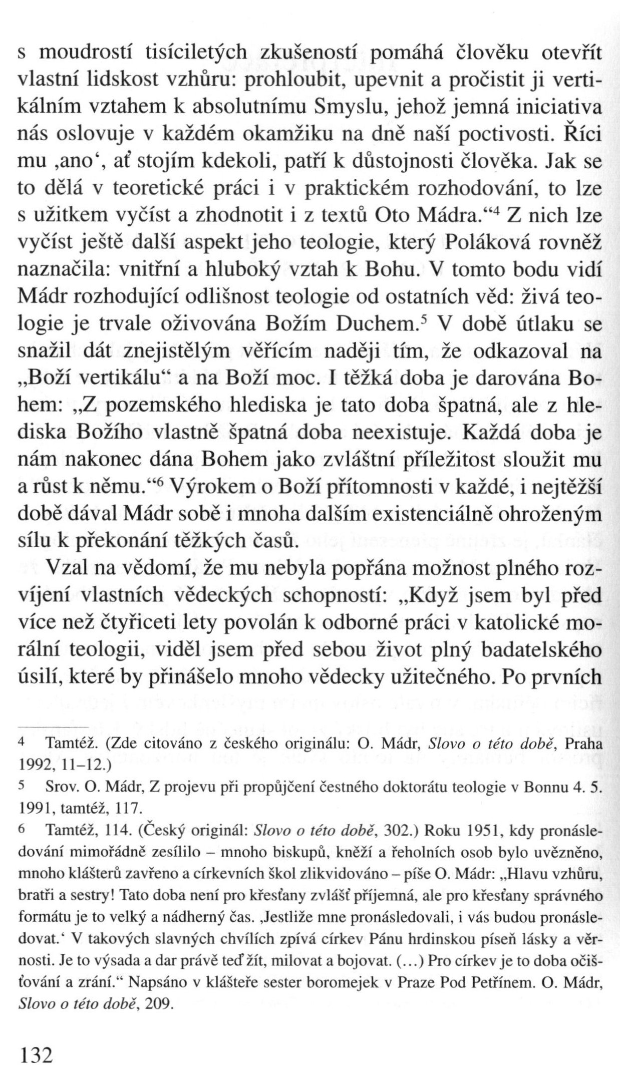 V zápasech za Boží věc / INTERPRETACE / Oto Mádr a jeho teologická koncepce svědomí (Jozef Kuzár) / strana 132
